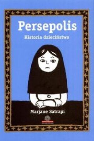 Persepolis. Historia Dzieciństwa