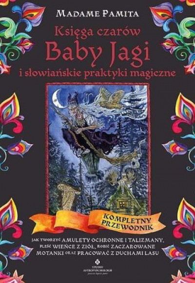 Księga Czarów Baby Jagi I Słowiańskie Praktyki Magiczne [2022]