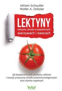 Lektyny Toksyny Ukryte W Popularnych Warzywach I Owocach (2019)