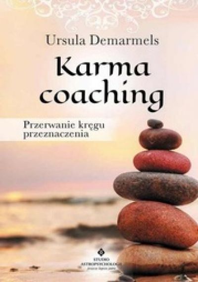 Karma Coaching. Przerwanie Kręgu Przeznaczenia (2016)