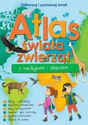 Atlas Świata Zwierząt Z Naklejkami I Plakatem