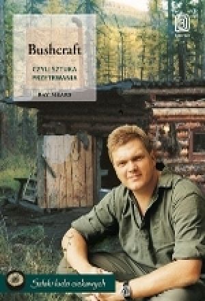 Bushcraft, Czyli Sztuka Przetrwania