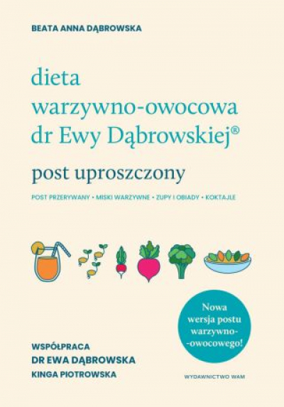Dieta Warzywno-Owocowa Dr Ewy Dąbrowskiej. Post Uproszczony [2022]