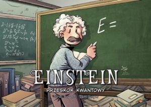 Najwybitniejsi Naukowcy Einstein Przeskok Kwantowy