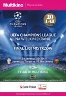 Finał Ligi Mistrzów UEFA - Juventus FC - FC Barcelona W Multikinie!