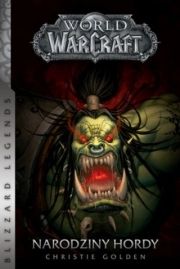 World Of Warcraft Narodziny Hordy