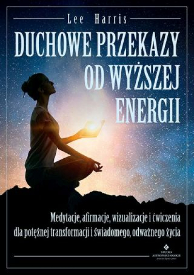 Duchowe Przekazy Od Wyższej Energii [2021]