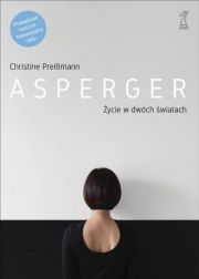 Asperger: Życie W Dwóch Światach