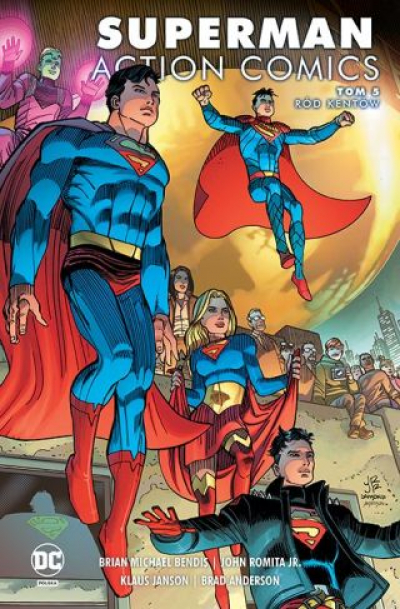 Superman Action Comics. Ród Kentów