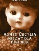 Agnes Cecylia Niezwykła Historia