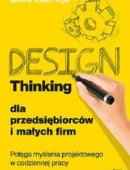 Design Thinking Dla Przedsiębiorców I Małych Firm