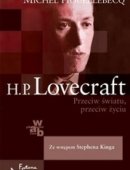 H.P. Lovecraft. Przeciw Światu, Przeciw Życiu