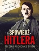 Spowiedź Hitlera. Szczera Rozmowa Z Żydem